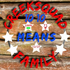Creeksquad Means Family 2 by Wade Dever
