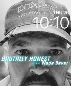 YouTuber Brutally Honest by Wade Dever