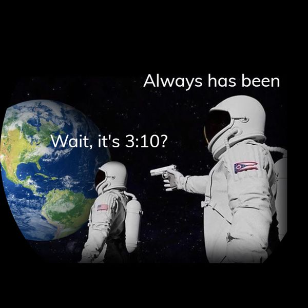 Wait, it's...