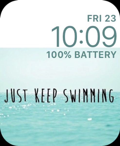 Keep swimming
