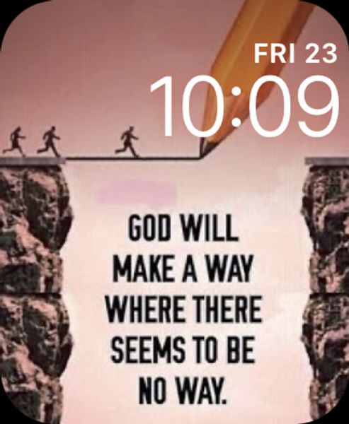 God will make a way...