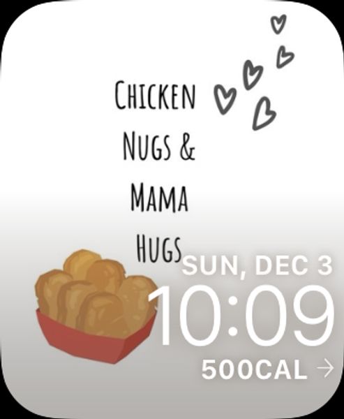 Chicken Nugs & Mama Hugs